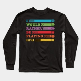 RPG Vintage - I Would Rather Long Sleeve T-Shirt